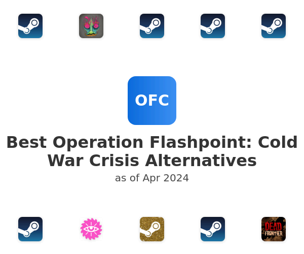 Best Operation Flashpoint: Cold War Crisis Alternatives