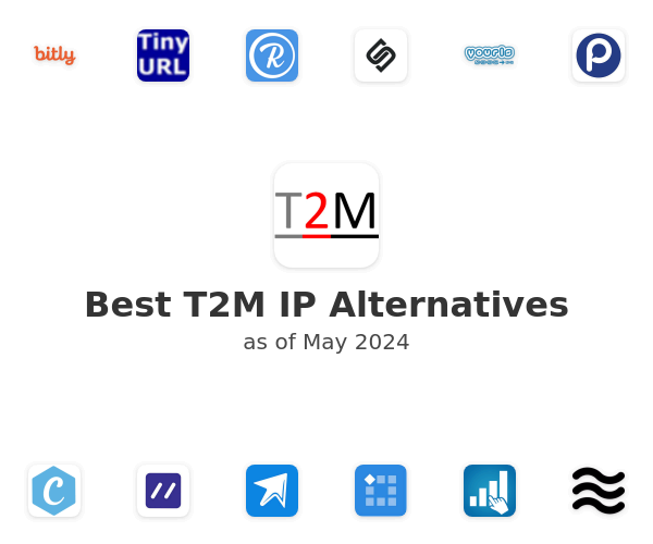 Best T2M IP Alternatives