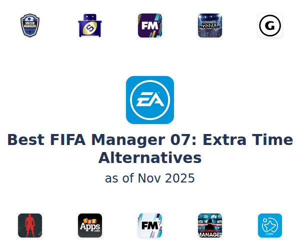 Best FIFA Manager 07: Extra Time Alternatives