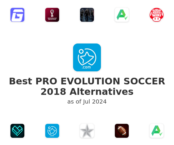 Best PRO EVOLUTION SOCCER 2018 Alternatives