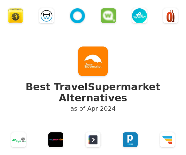 Best TravelSupermarket Alternatives