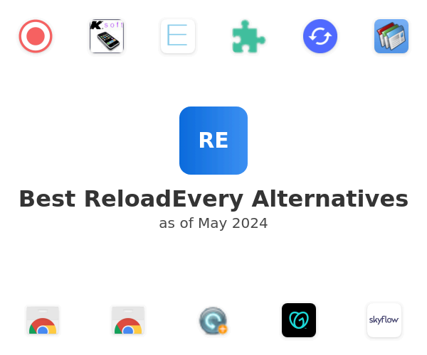 Best ReloadEvery Alternatives