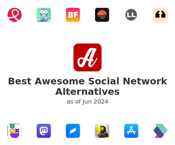 Best Awesome Social Network Alternatives