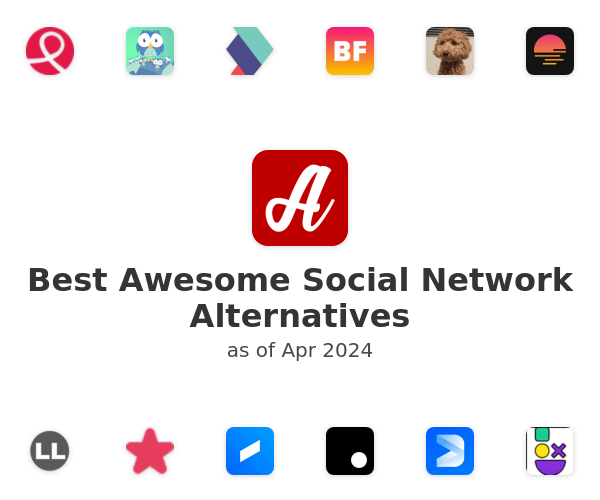 Best Awesome Social Network Alternatives