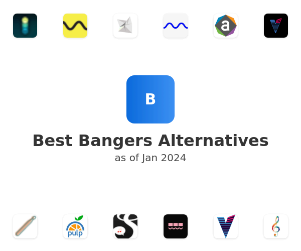 Best Bangers Alternatives