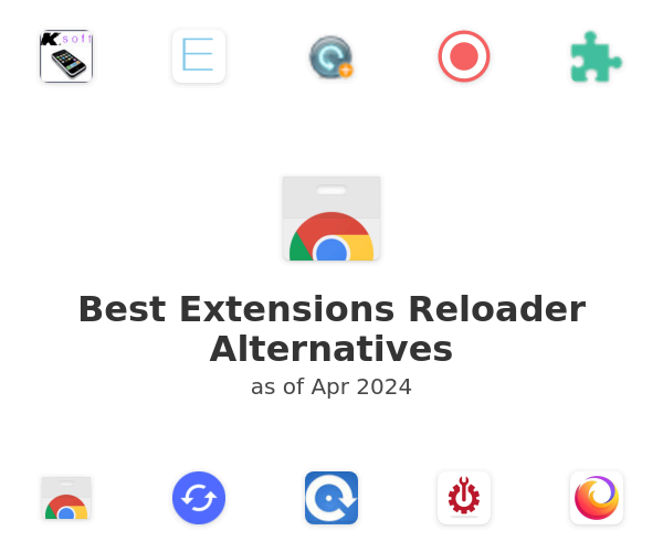 Best Extensions Reloader Alternatives