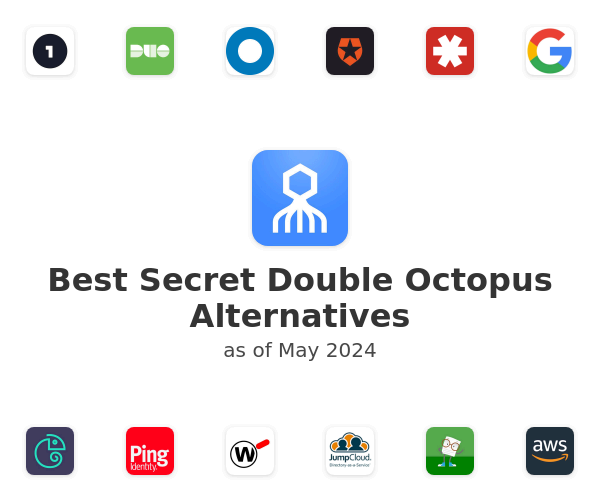 Best Secret Double Octopus Alternatives