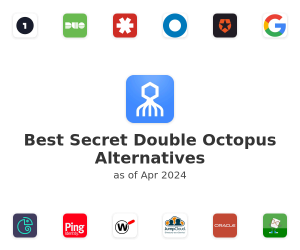 Best Secret Double Octopus Alternatives