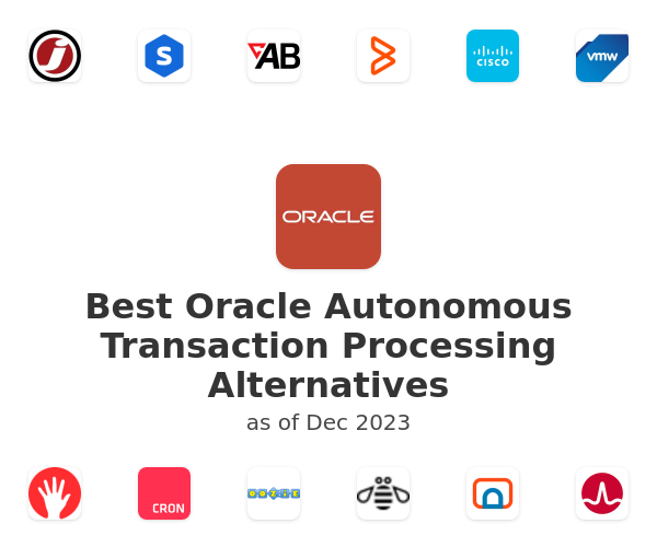 Best Oracle Autonomous Transaction Processing Alternatives
