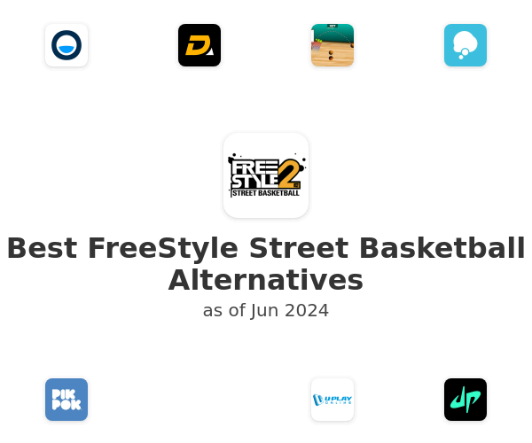 Best FreeStyle Street Basketball Alternatives