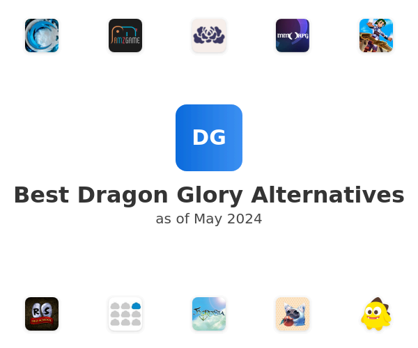 Best Dragon Glory Alternatives