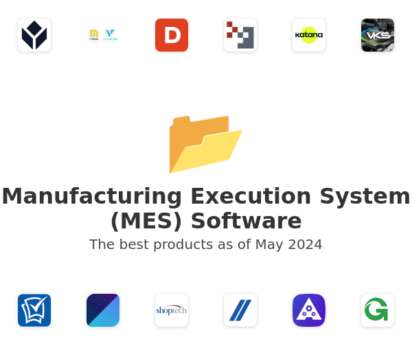 The best Manufacturing Execution System (MES) products