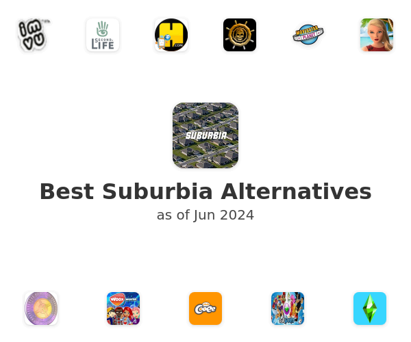 Best Suburbia Alternatives