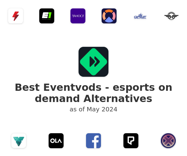 Best Eventvods - esports on demand Alternatives