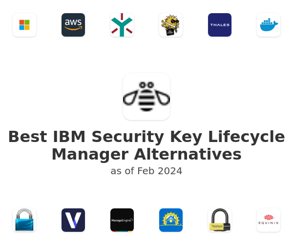 Best IBM Security Key Lifecycle Manager Alternatives