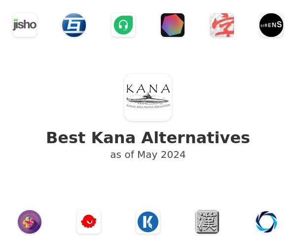 Best Kana Alternatives