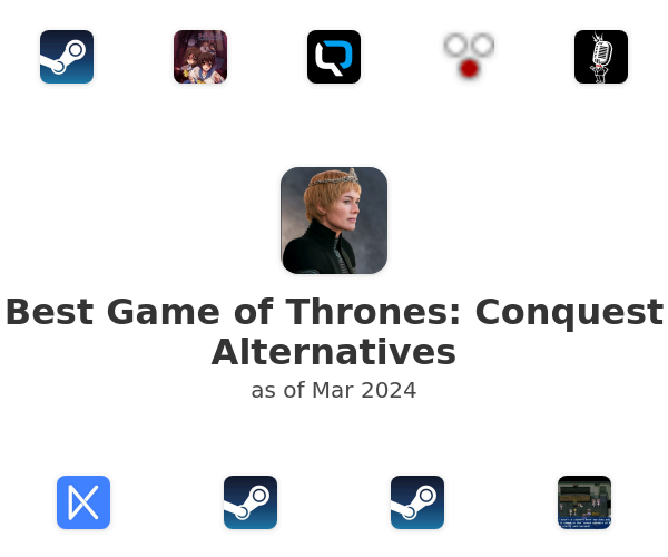 Best Game of Thrones: Conquest Alternatives