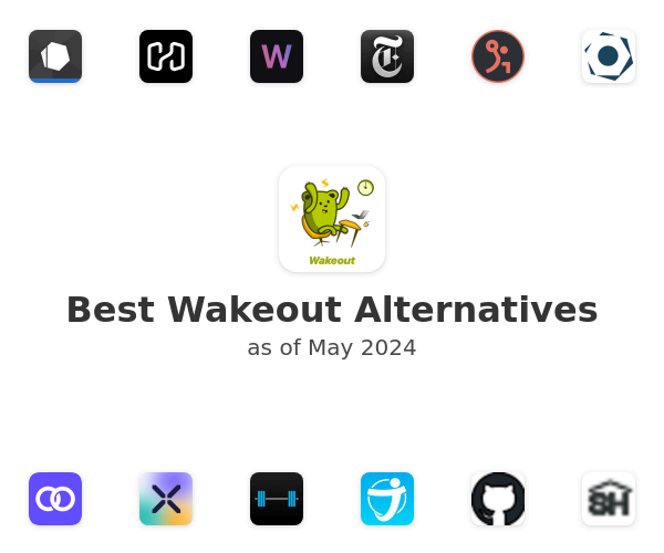 Best Wakeout Alternatives
