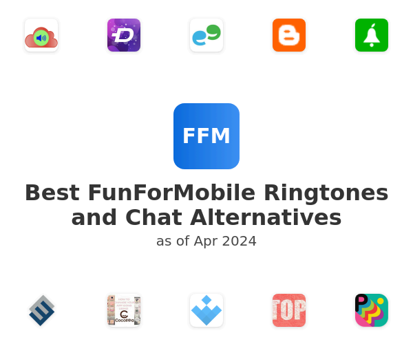 Best FunForMobile Ringtones and Chat Alternatives