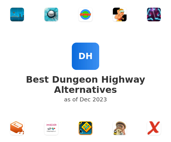 Best Dungeon Highway Alternatives