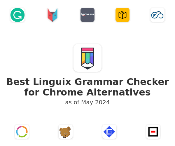 Best Linguix Grammar Checker for Chrome Alternatives