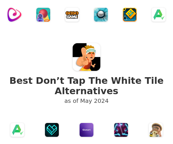Best Don’t Tap The White Tile Alternatives