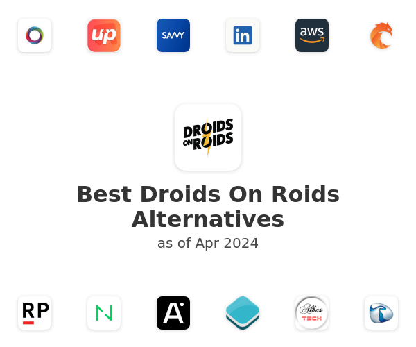 Best Droids On Roids Alternatives