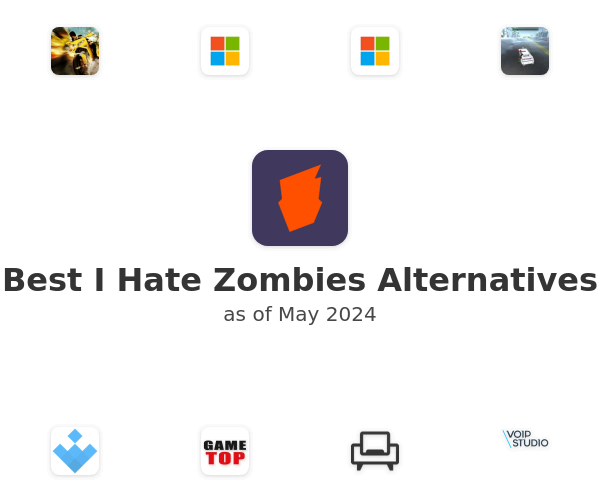 Best I Hate Zombies Alternatives