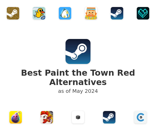 Best Paint the Town Red Alternatives