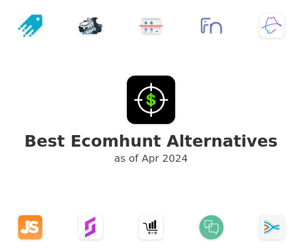 Best Ecomhunt Alternatives