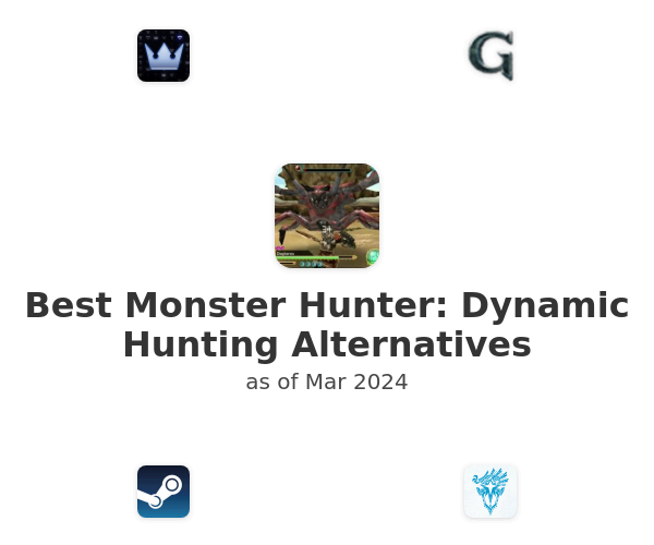 Best Monster Hunter: Dynamic Hunting Alternatives