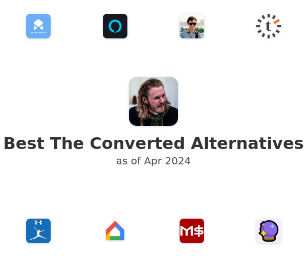 Best The Converted Alternatives