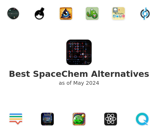 Best SpaceChem Alternatives