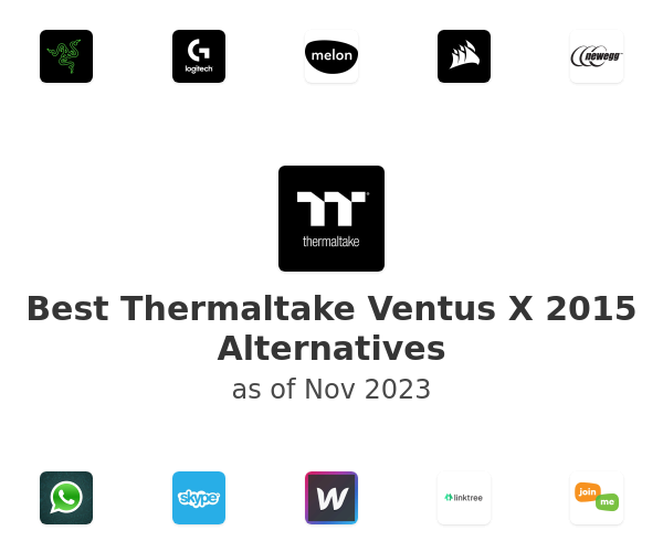 Best Thermaltake Ventus X 2015 Alternatives