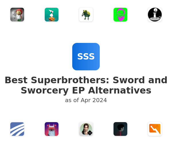 Best Superbrothers: Sword and Sworcery EP Alternatives