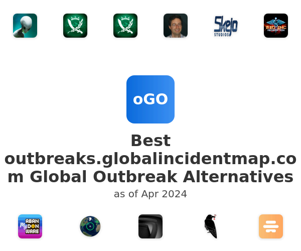 Best outbreaks.globalincidentmap.com Global Outbreak Alternatives