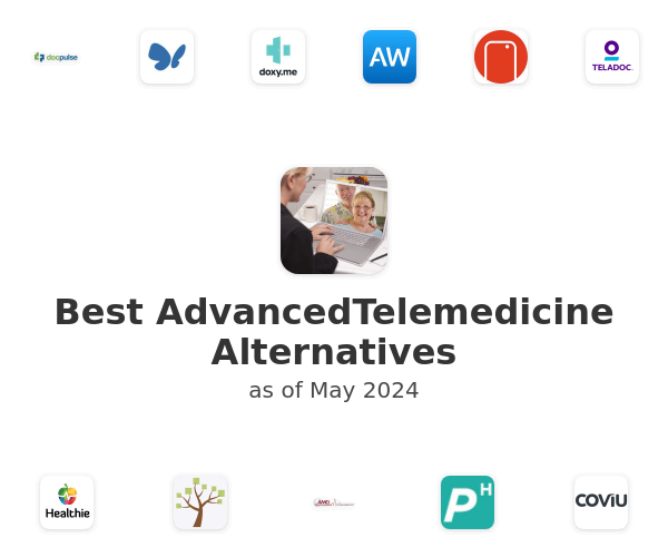 Best AdvancedTelemedicine Alternatives