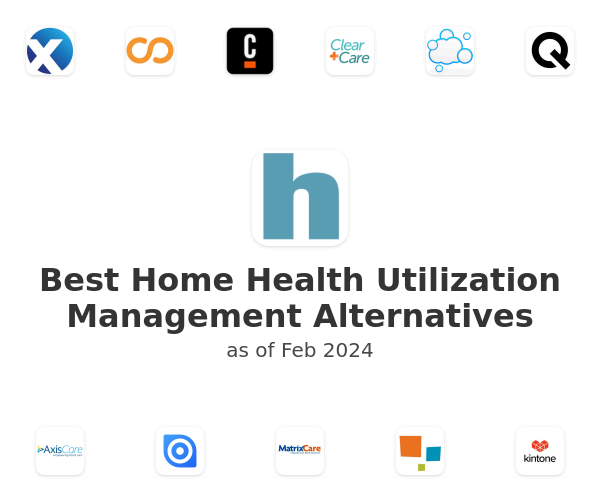 Best Home Health Utilization Management Alternatives