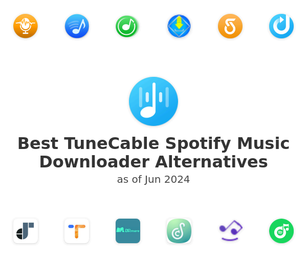 Best TuneCable Spotify Music Downloader Alternatives