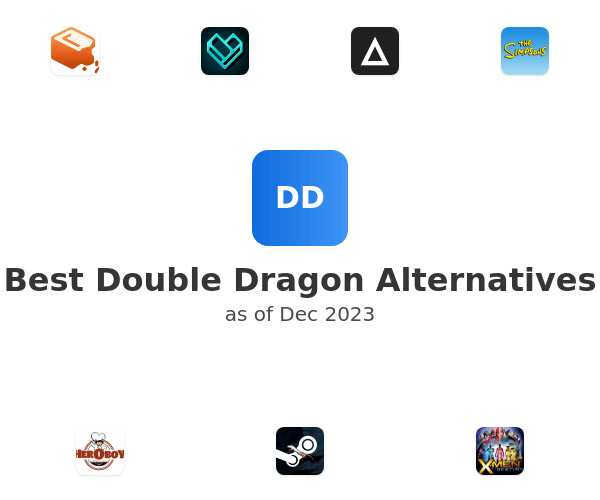 Best Double Dragon Alternatives