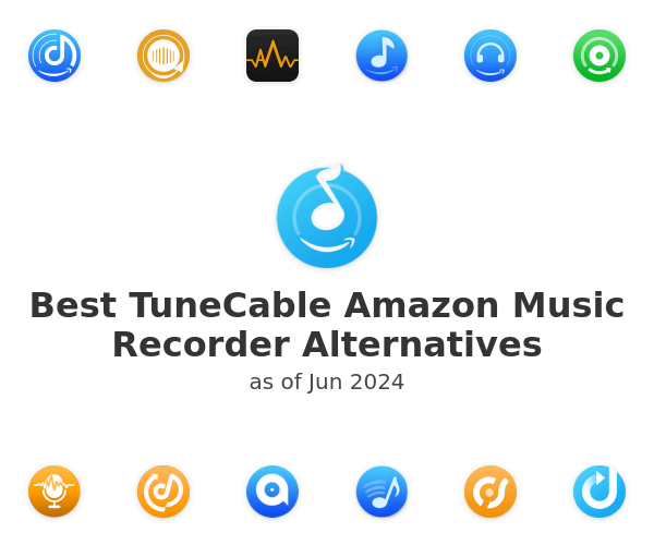 Best TuneCable Amazon Music Recorder Alternatives