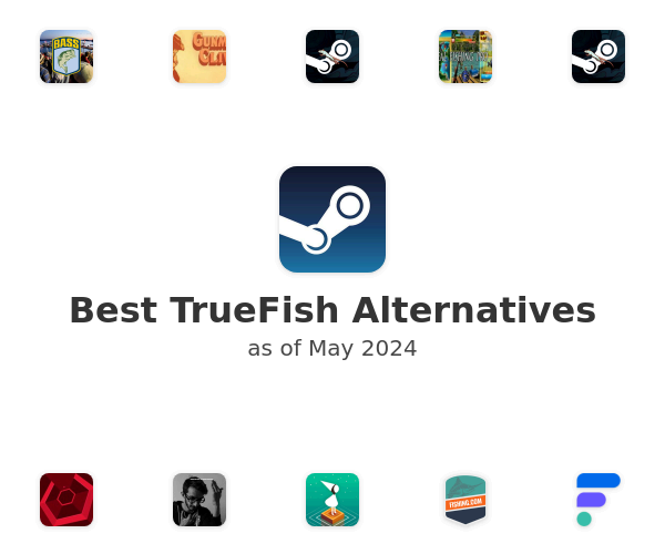 Best TrueFish Alternatives