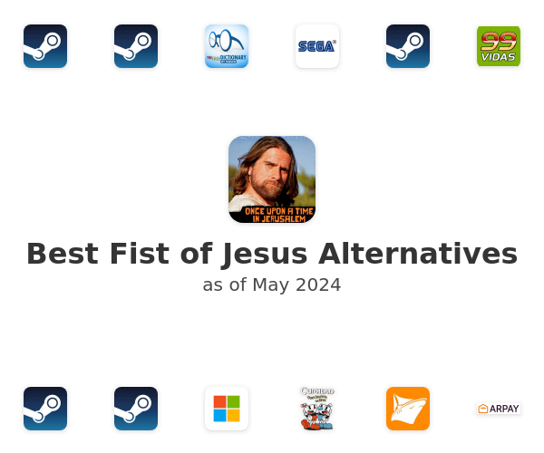 Best Fist of Jesus Alternatives
