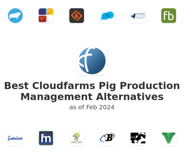 Best Cloudfarms Pig Production Management Alternatives