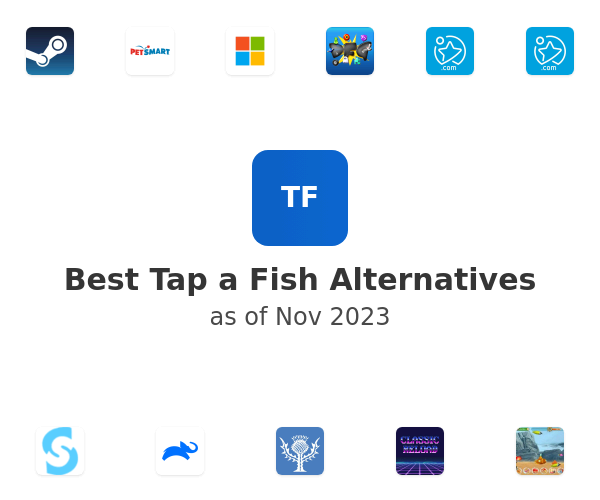Best Tap a Fish Alternatives