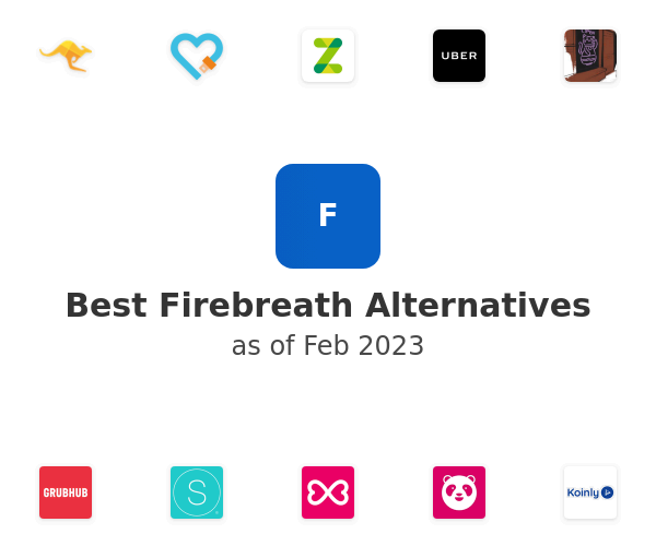 Best Firebreath Alternatives