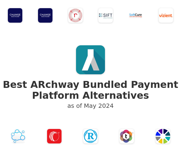 Best ARchway Bundled Payment Platform Alternatives