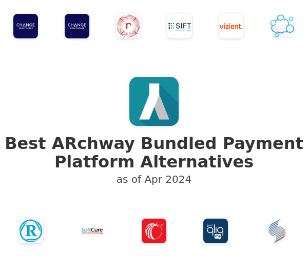 Best ARchway Bundled Payment Platform Alternatives