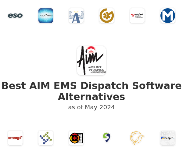 Best AIM EMS Dispatch Software Alternatives