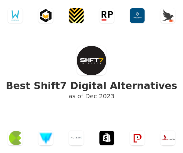 Best Shift7 Digital Alternatives